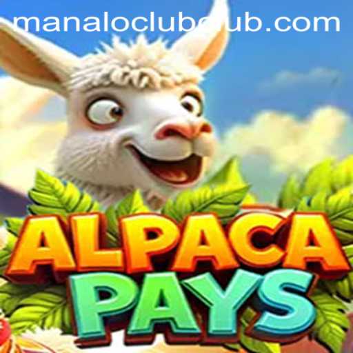 Discover the Exciting World of AlpacaPays: A New Adventure with MANALO CLUB